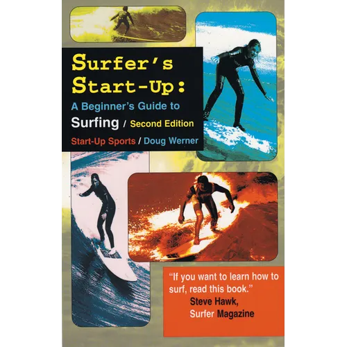 Surfer's Start-Up: A Beginners Guide to Surfingsecond Edition - Paperback