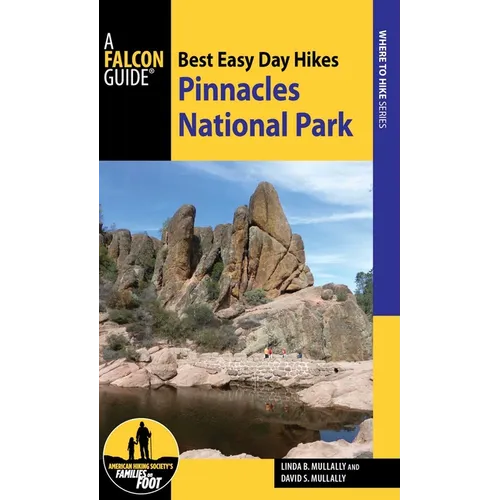 Best Easy Day Hikes Pinnacles National Park - Paperback