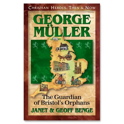 George Muller: Guardian of Bristol's Orphans - Paperback