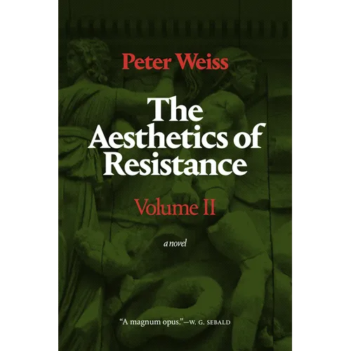 The Aesthetics of Resistance, Volume II - Paperback