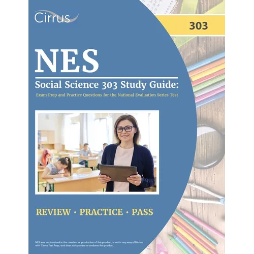 NES Social Science 303 Study Guide: Exam Prep and Practice Questions for the National Evaluation Series Test - Paperback