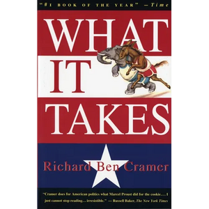 What It Takes: The Way to the White House - Paperback