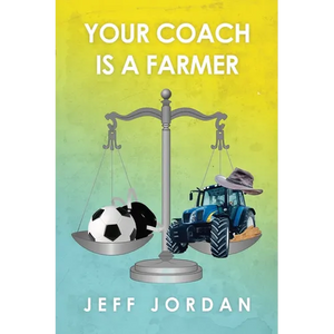 Your Coach Is a Farmer - Paperback