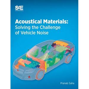 Acoustical Materials: Solving the Challenge of Vehicle Noise - Hardcover
