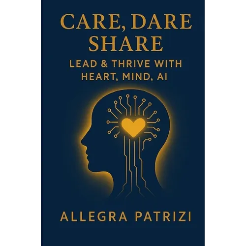 Care, Dare, Share - Paperback