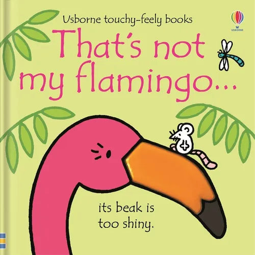 That's Not My Flamingo. - Board Book