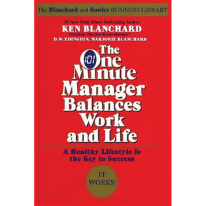 The One Minute Manager Balances Work and Life - Paperback