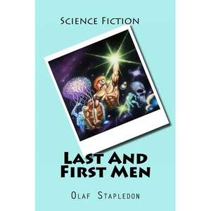 Last And First Men - Paperback