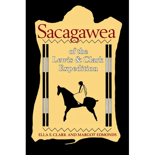 Sacagawea of the Lewis and Clark Expedition - Paperback