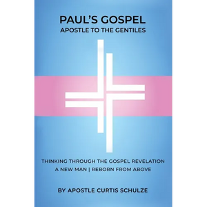 Paul's Gospel: Apostle to the Gentiles - Paperback