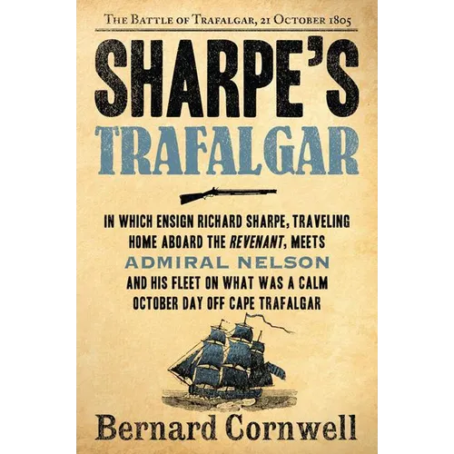 Sharpe's Trafalgar: The Battle of Trafalgar, 21 October, 1805 - Paperback