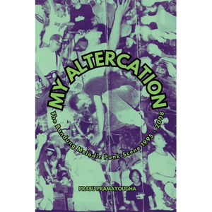 My Altercation: The Bandung Melodic Punk Scene 1995-2008 - Paperback