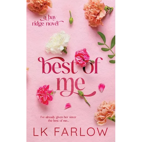 Best of Me: an enemies to lovers romance - Paperback