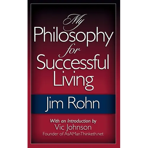My Philosophy For Successful Living - Paperback