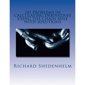 101 Problems in Calculating Derivatives Using the Chain Rule with Solutions - Paperback