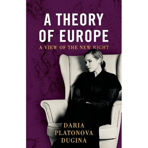 A Theory of Europe: A View of the New Right - Paperback