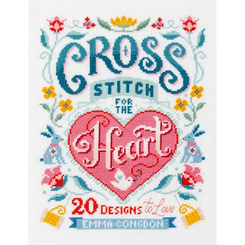 Cross Stitch for the Heart: 20 Designs to Love - Paperback