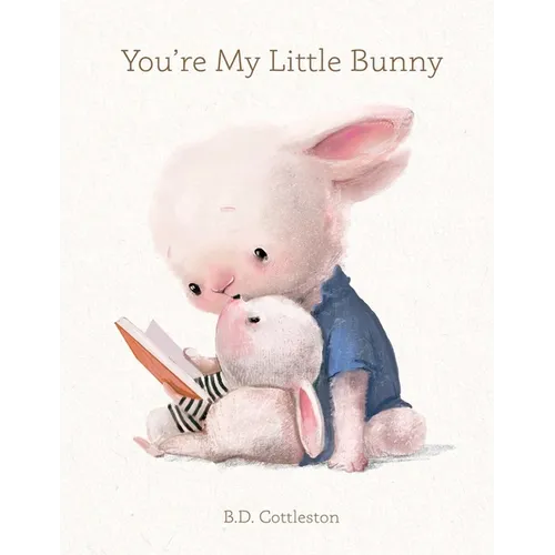 You're My Little Bunny - Hardcover