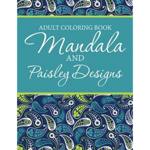 Adult Coloring Book - Mandala & Paisley Designs - Paperback
