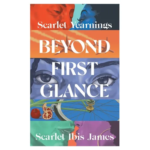 Scarlet Yearnings Beyond First Glance: Collector's Edition - Paperback