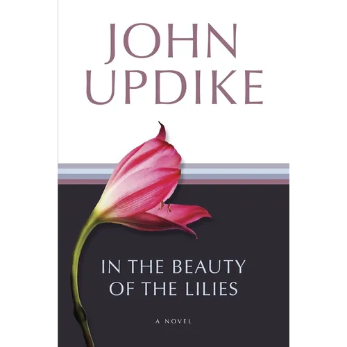 In the Beauty of the Lilies - Paperback