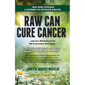 Raw Can Cure Cancer - Paperback