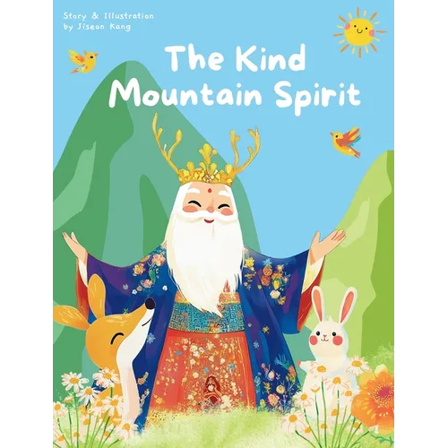 The Kind Mountain Spirit - Hardcover