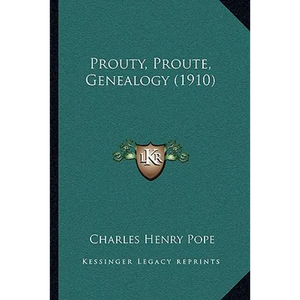 Prouty, Proute, Genealogy (1910) - Paperback