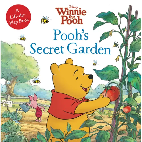 Winnie the Pooh: Pooh's Secret Garden: A Lift-The-Flap Book - Paperback