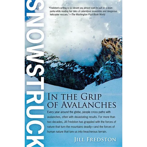 Snowstruck: In the Grip of Avalanches - Paperback