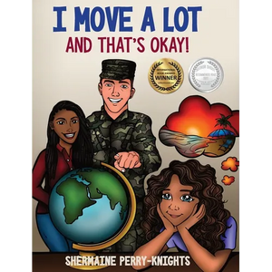 I Move A Lot and That's Okay - Hardcover