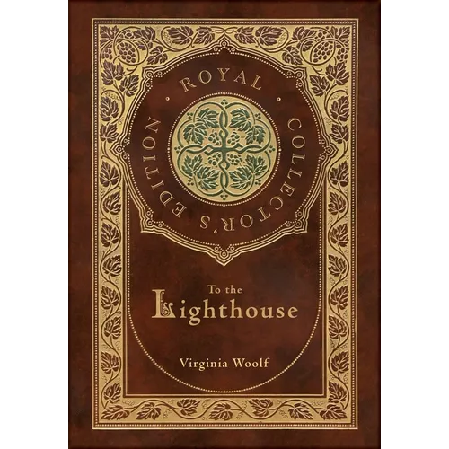To the Lighthouse (Royal Collector's Edition) (Case Laminate Hardcover with Jacket) - Hardcover