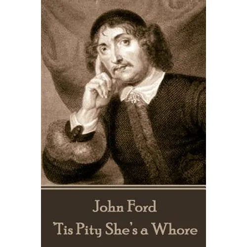 John Ford - 'Tis Pity She's a Whore - Paperback