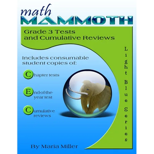 Math Mammoth Grade 3 Tests and Cumulative Reviews - Paperback