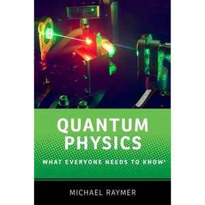 Quantum Physics: What Everyone Needs to Know(r) - Paperback