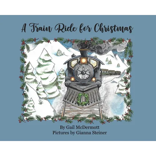 A Train Ride for Christmas - Hardcover