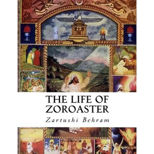 The Life of Zoroaster - Paperback