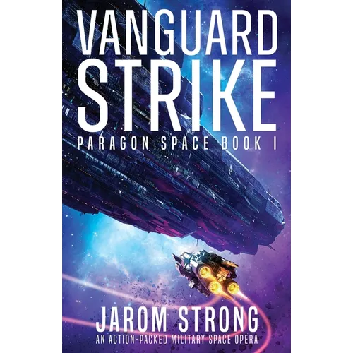 Vanguard Strike: An action-packed military space opera - Paperback