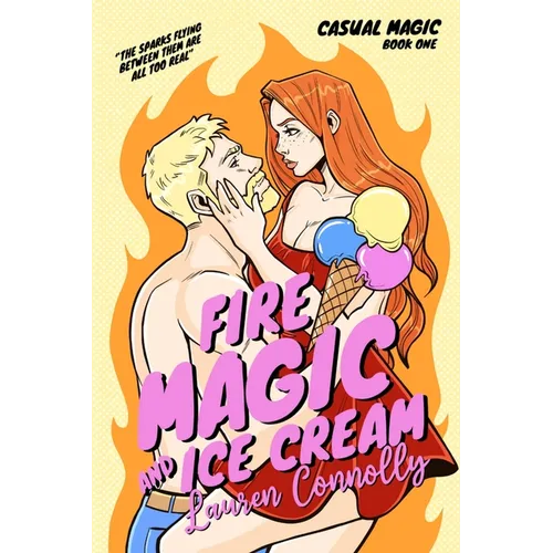 Fire Magic & Ice Cream - Paperback
