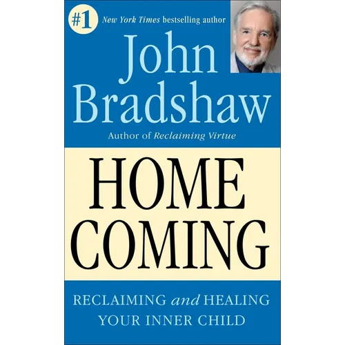 Homecoming: Reclaiming and Championing Your Inner Child - Paperback