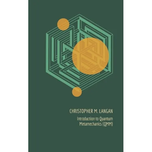 Introduction to Quantum Metamechanics (QMM) - Paperback