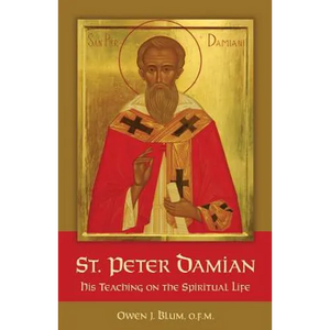 St. Peter Damian: His Teaching on the Spiritual Life - Paperback