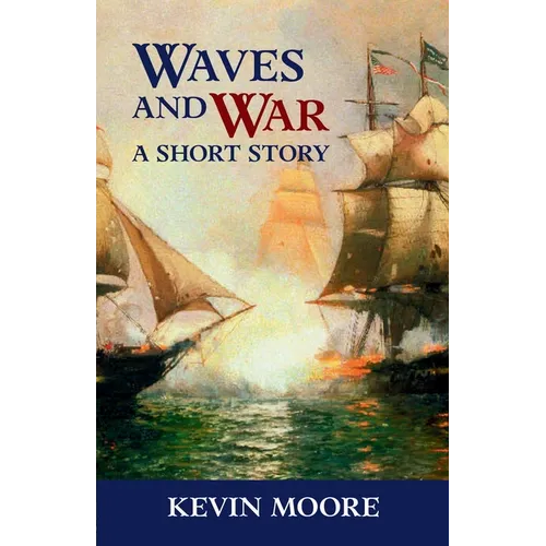 Waves and War: A Short Story - Paperback