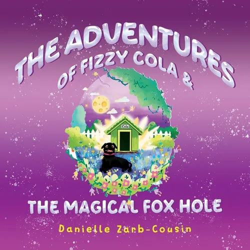 The Adventures Of Fizzy Cola & The Magical Foxhole - Paperback
