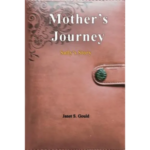 Mother's Journey: Sally's Story - Paperback