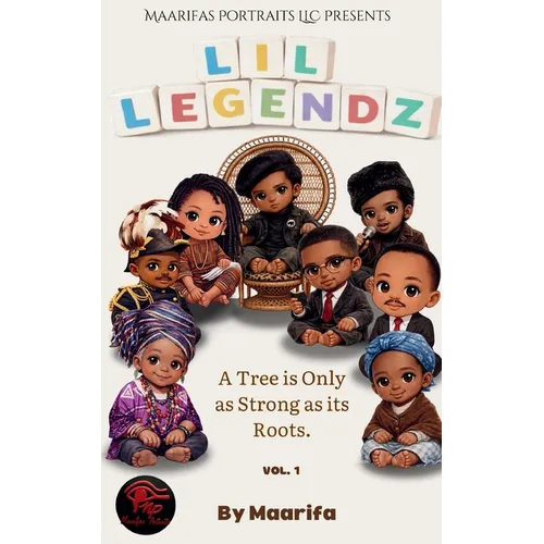 Lil' Legendz: A Tree Is Only As Strong As It's Roots - Paperback