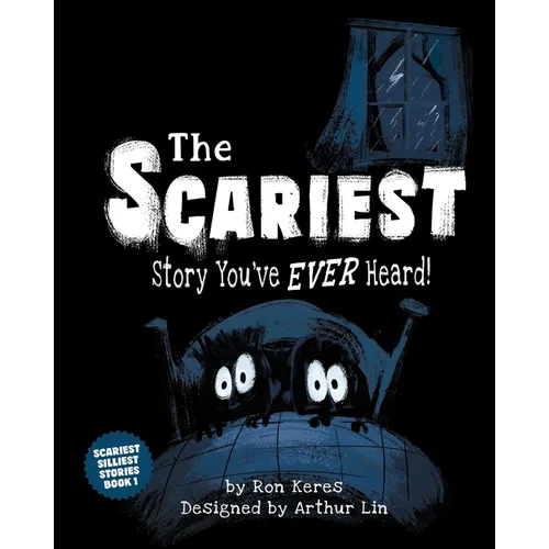 The Scariest Story You've Ever Heard! - Hardcover