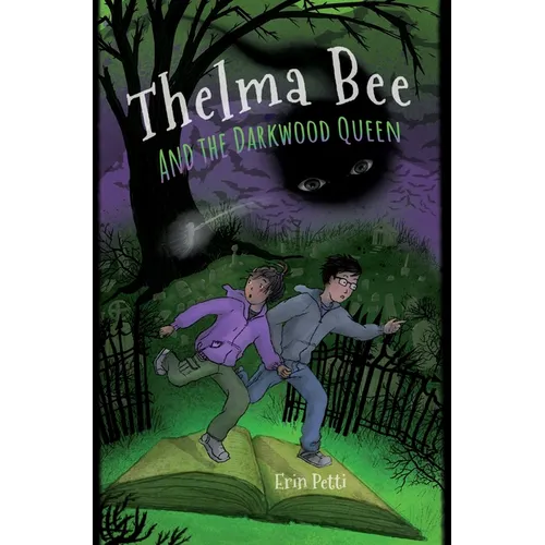 Thelma Bee and the Darkwood Queen - Hardcover