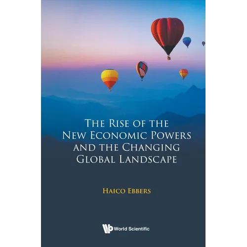 The Rise of the New Economic Powers and the Changing Global Landscape