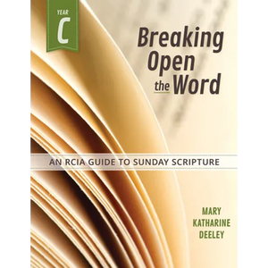 Breaking Open the Word: Year C - Paperback